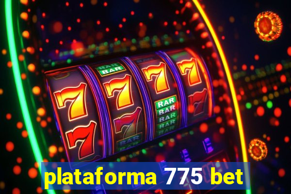 plataforma 775 bet